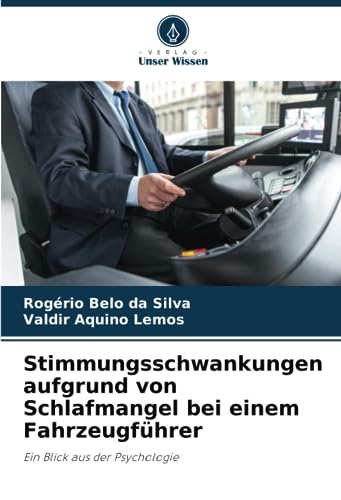 Stimmungsschwankungen aufgrund von Schlafmangel bei einem Fahrzeugführer: Ein Blick aus der Psychologie