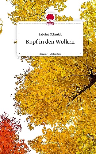 Kopf in den Wolken. Life is a Story - story.one