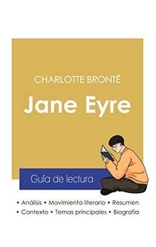 Guía de lectura Jane Eyre de Charlotte Brontë (análisis literario de referencia y resumen completo)