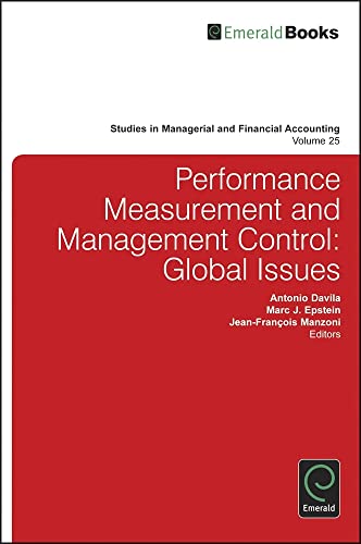 Performance Measurement and Management Control: Global Issues (Studies in Managerial and Financial Accounting, Band 25)