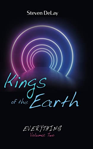 Kings of the Earth: Everything, Volume Two