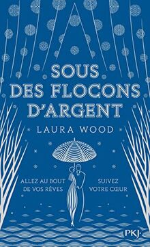 Sous des flocons d'argent