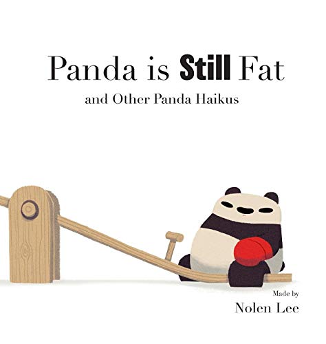Panda is Still Fat: And Other Panda Haikus (Punching Pandas, Band 2)