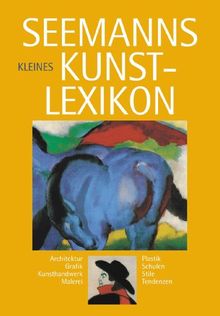 Seemanns kleines Kunstlexikon