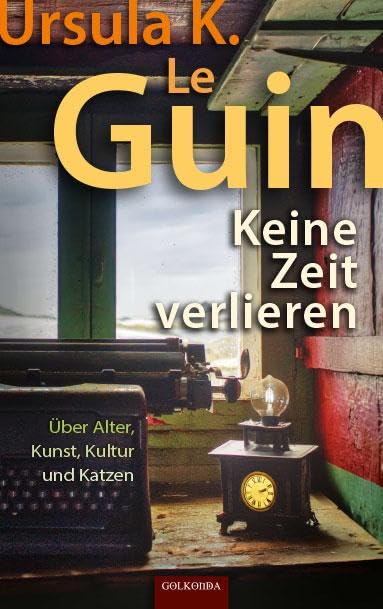 Keine Zeit verlieren: Über Alter, Kunst, Kultur und Katzen