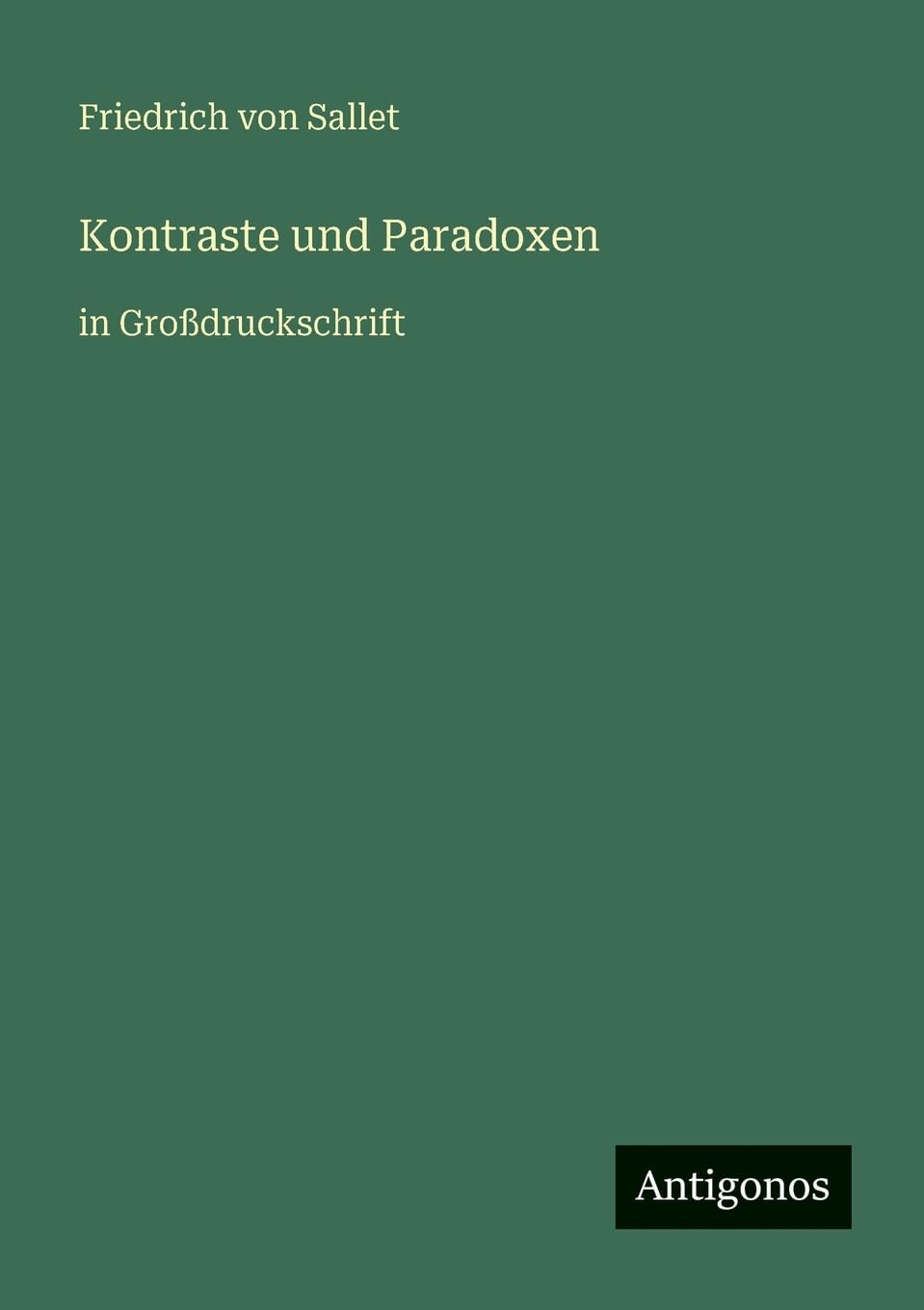 Kontraste und Paradoxen: in Großdruckschrift