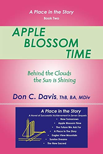 Apple Blossom Time: Behind the Clouds the Sun is Shining