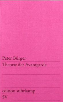 Theorie der Avantgarde (edition suhrkamp)