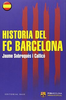 Historia del FC Barcelona (Base Hispánica, Band 43)