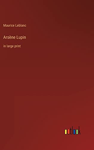 Arsène Lupin: in large print