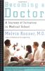 Becoming a Doctor: A Journey of Initiation in Medical School