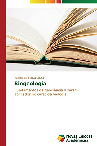 Biogeología: Fundamentos da geociência a serem aplicados no curso de biología