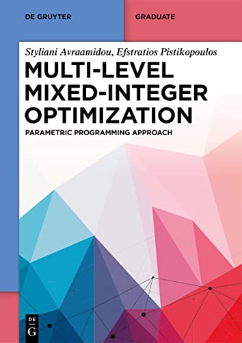 Multi-level Mixed-Integer Optimization: Parametric Programming Approach (De Gruyter Textbook)