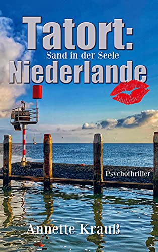 Tatort: Niederlande: Sand in meiner Seele