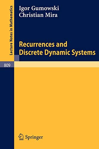 Recurrences and Discrete Dynamic Systems (Lecture Notes in Mathematics, Band 809)