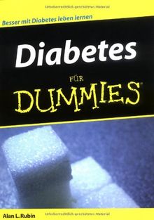 Diabetes für Dummies: Über 6 Millionen Menschen sind bereits an Diabetes erkrankt und es werden immer mehr. "Diabetes für Dummies" hilft Diabetikern, ... viele Einschränkungen zu führen (Fur Dummies)