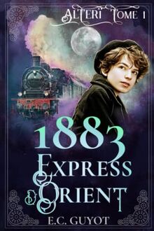 1883 Express d'Orient (Alterï, Band 1)