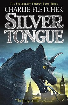 Stoneheart: Silvertongue: Book 3