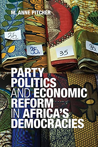 Party Politics and Economic Reform in Africa's Democracies (African Studies, Band 119)