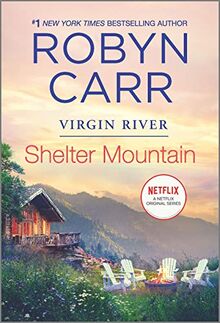 Shelter Mountain (A Virgin River Novel, 2, Band 2)