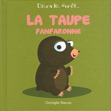 La taupe fanfaronne