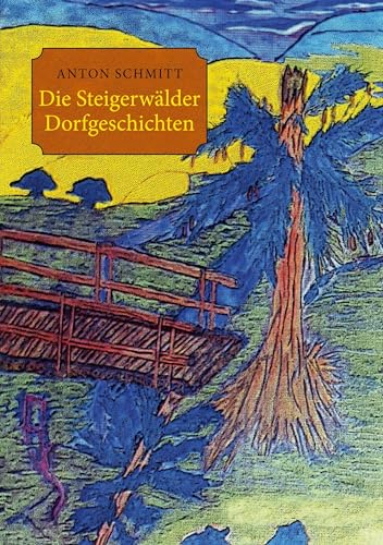 Die Steigerwälder Dorfgeschichten