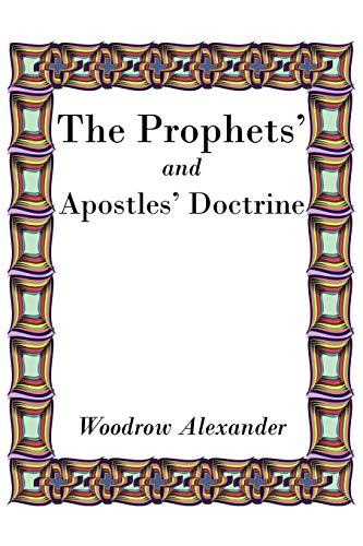 The Prophets' and Apostles' Doctrine