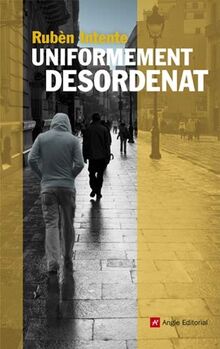 Uniformement desordenat (Narratives, Band 60)