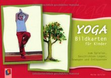 Yoga-Bildkarten für Kinder: zum Spielen, Geschichten-Legen, Bewegen und Entspannen