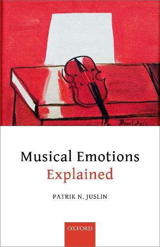Musical emotions explained: Unlocking the Secrets of Musical Affect