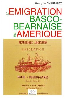 L'émigration basco-béarnaise en Amérique von De Charnisay, Henry | Buch | Zustand akzeptabel