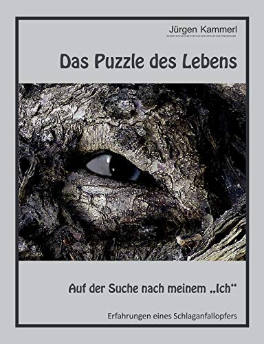 Das Puzzle des Lebens - Band 1: Auf der Suche nach meinem Ich