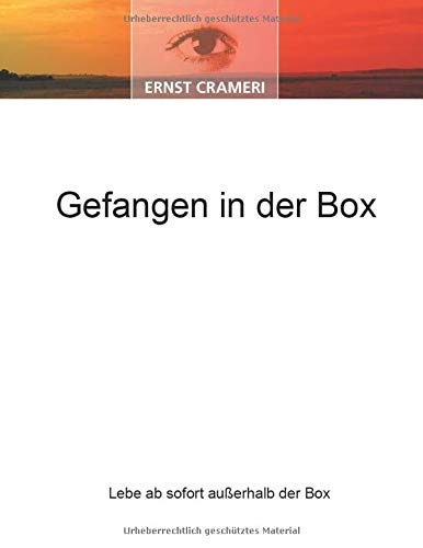 Gefangen in der Box: Lebe ab sofort außerhalb der Box