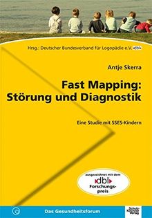 Fast Mapping: Störung und Diagnostik: Eine Studie mit SSES-Kindern