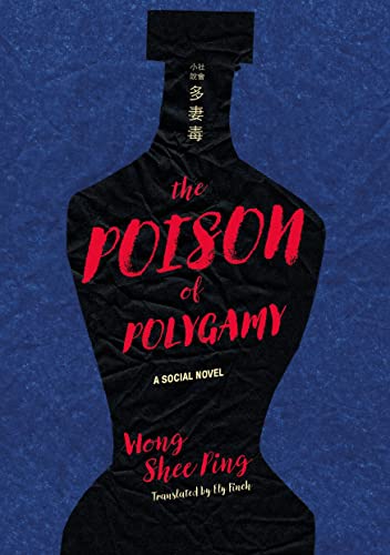 Poison of Polygamy: A Social Novel (China and the West in the Modern World)