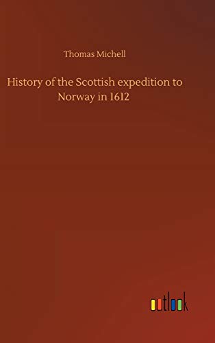 History of the Scottish expedition to Norway in 1612