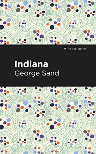 George Sand Indiana (Mint Editions―Women Writers)