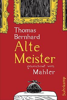 Alte Meister: Komödie. Gezeichnet von Mahler (suhrkamp taschenbuch)