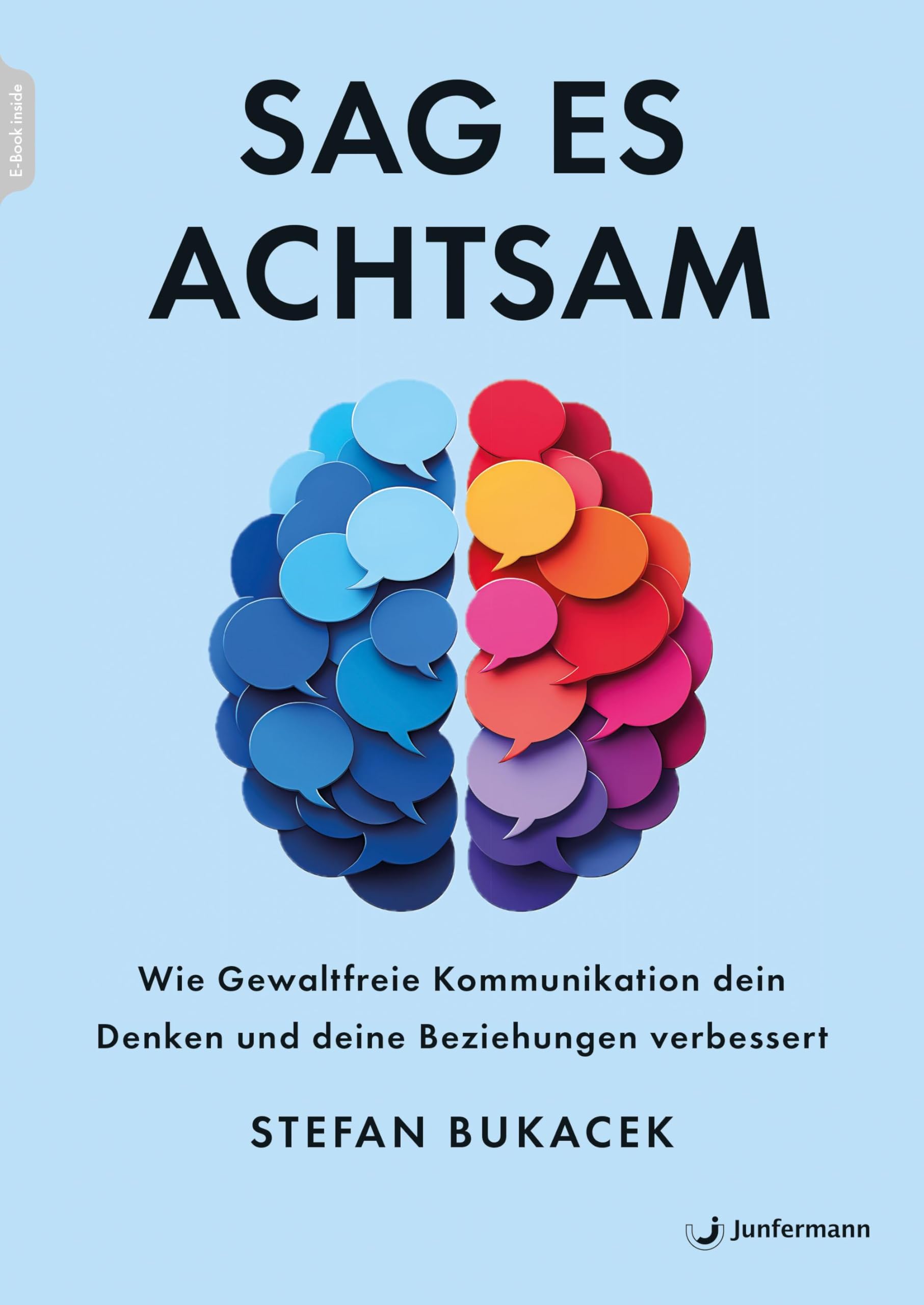 Sag es achtsam: Wie Gewaltfreie Kommunikation dein Denken und deine Beziehungen verbessert