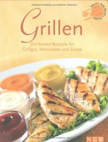 Grillen: Die besten Rezepte für Grillgut, Marinaden und Salate