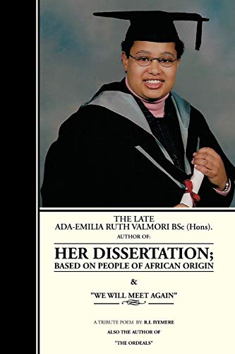 The Late Ada-Emilia Ruth Valmori Bsc. Hons. Her Dissertation