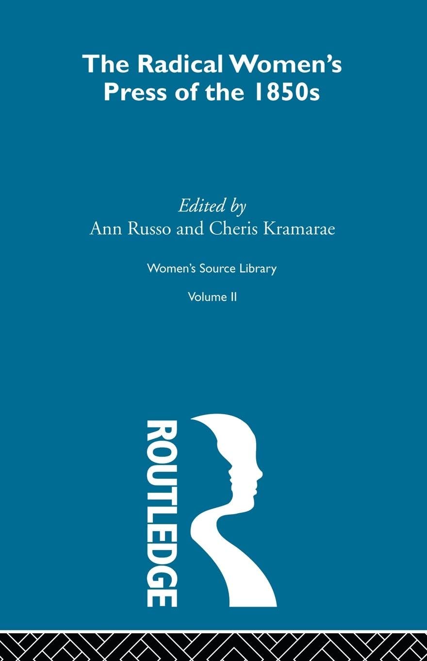 The Radical Women's Press of the 1850's (Women's Source Library)