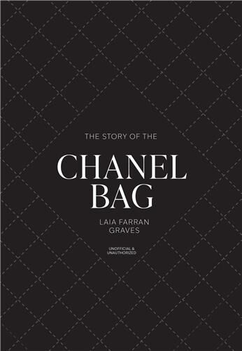 The Story of the Chanel Bag : Timeless. Elegant. Iconic.