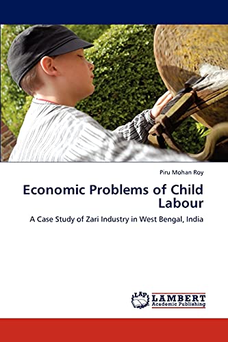 Economic Problems of Child Labour: A Case Study of Zari Industry in West Bengal, India