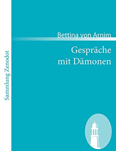 Gespräche mit Dämonen: Des Königsbuches zweiter Band (Sammlung Zenodot)