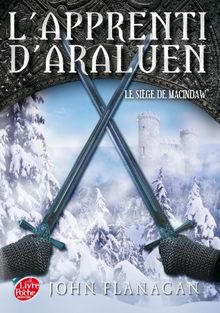 L'apprenti d'Araluen. Vol. 6. Le siège de Macindaw