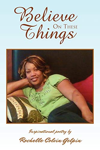 Believe ON These Things