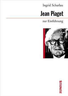 Jean Piaget zur Einführung