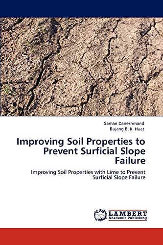 Improving Soil Properties to Prevent Surficial Slope Failure: Improving Soil Properties with Lime to Prevent Surficial Slope Failure