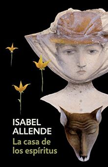 La casa de los espiritus: The House of the Spirits - Spanish-language Edition